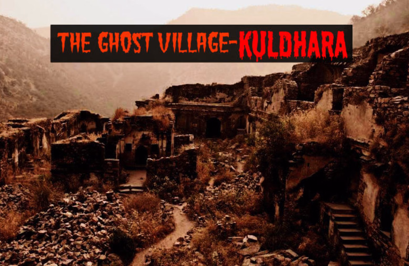 Kuldhara ghost village ruins