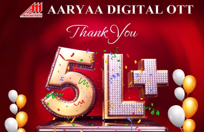 5 lakh downloads of Arya Digital OTT completed, expressed gratitude to the audience.