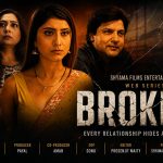 The Bengali web series 'Broken' is ready for release and will soon arrive on the Arya Digital OTT platform.